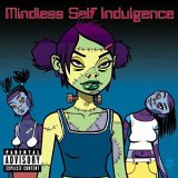 Mindless Self Indulgence - Bitches